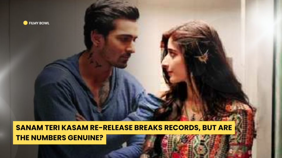 Sanam Teri Kasam Re-Release Breaks Records, But Are the Numbers Genuine?