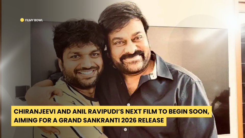 Chiranjeevi and Anil Ravipudi’s Next Film to Begin Soon, Aiming for a Grand Sankranti 2026 Release