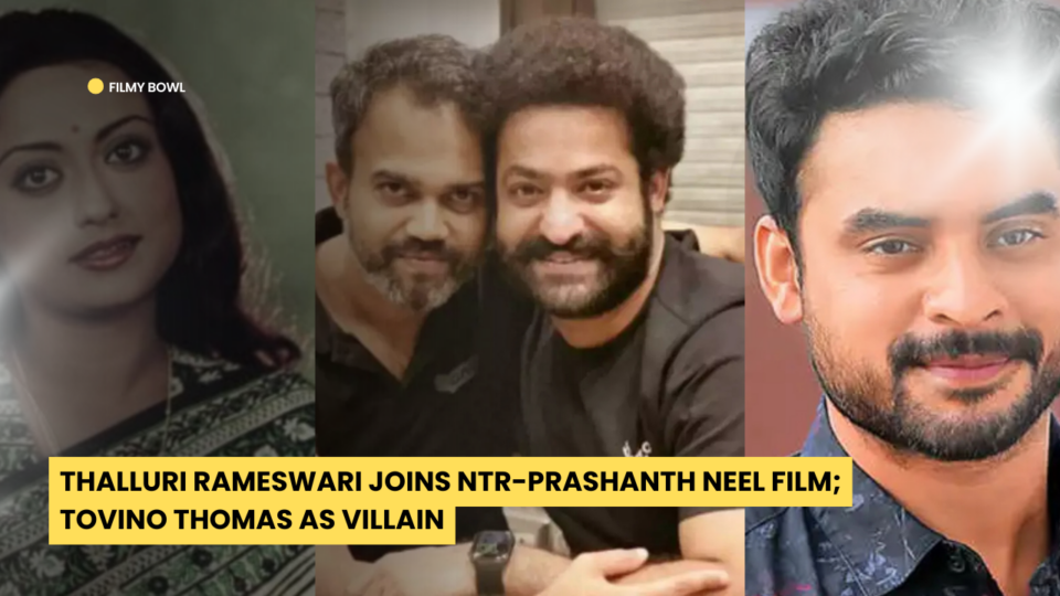 Thalluri Rameswari Joins NTR-Prashanth Neel Film; Tovino Thomas as Villain