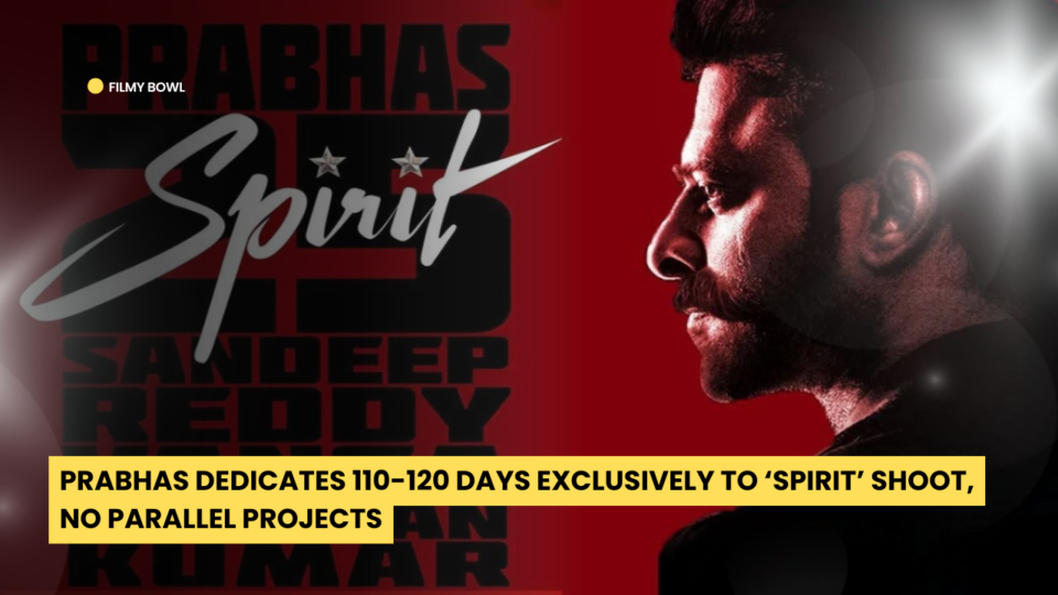 Prabhas Dedicates 110-120 Days Exclusively to ‘Spirit’ Shoot, No Parallel Projects