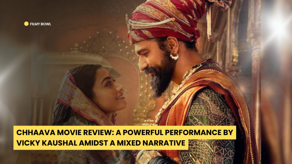 Chhaava Movie Review: A Powerful Performance by Vicky Kaushal Amidst a Mixed Narrative