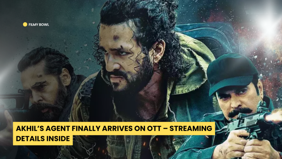 Akhil’s Agent Finally Arrives on OTT – Streaming Details Inside