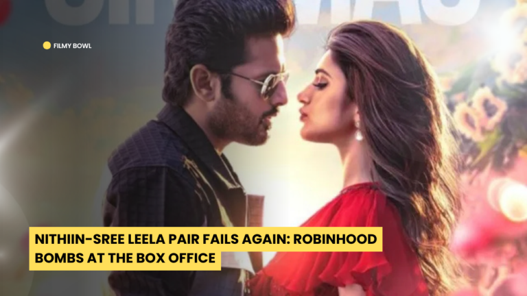 Nithiin-Sree Leela Pair Fails Again: Robinhood Bombs at the Box Office