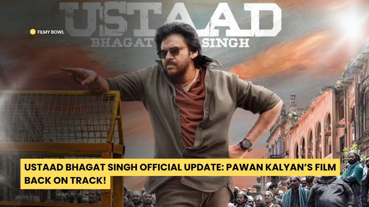 Ustaad Bhagat Singh Official Update: Pawan Kalyan’s Film Back on Track!