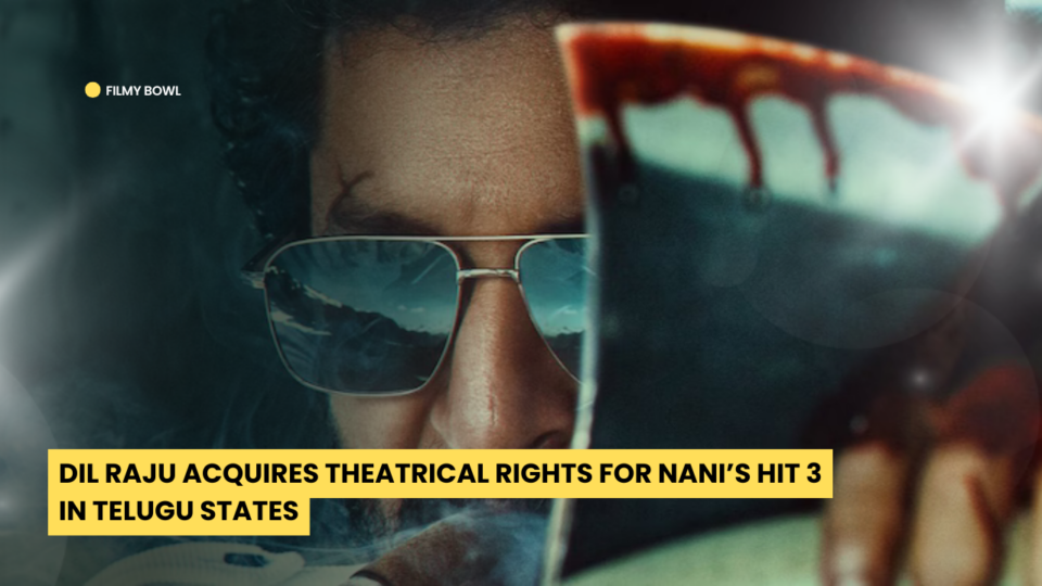 Dil Raju Acquires Theatrical Rights for Nani’s HIT 3 in Telugu States