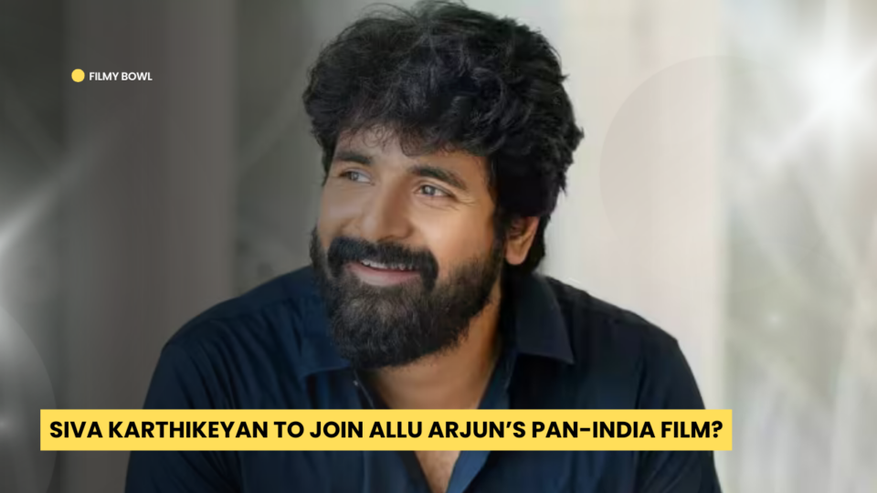 Siva Karthikeyan to Join Allu Arjun’s Pan-India Film?