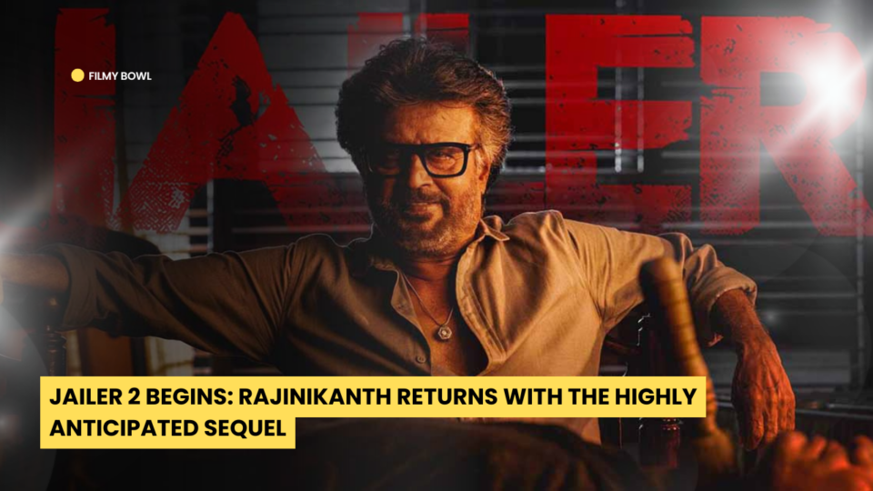 Jailer 2 Begins: Rajinikanth Returns with the Highly Anticipated Sequel