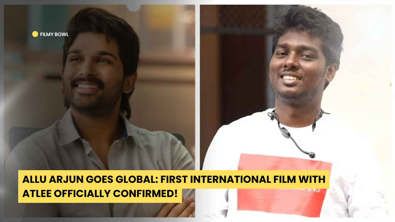 Allu Arjun Goes Global: First International Film with Atlee Officially Confirmed!