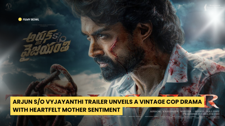 Arjun S/O Vyjayanthi Trailer Unveils a Vintage Cop Drama with Heartfelt Mother Sentiment