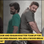 Shahid Kapoor and Ishaan Khatter Team Up for Meiyazhagan Hindi Remake: Will Bollywood Break the Remake Curse?