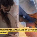 A Star Is Born: Kiran Abbavaram and Rahasya Gorak Welcome Baby Boy