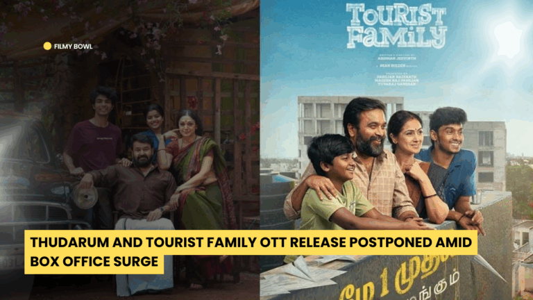 Thudarum and Tourist Family OTT Release Postponed Amid Box Office Surge