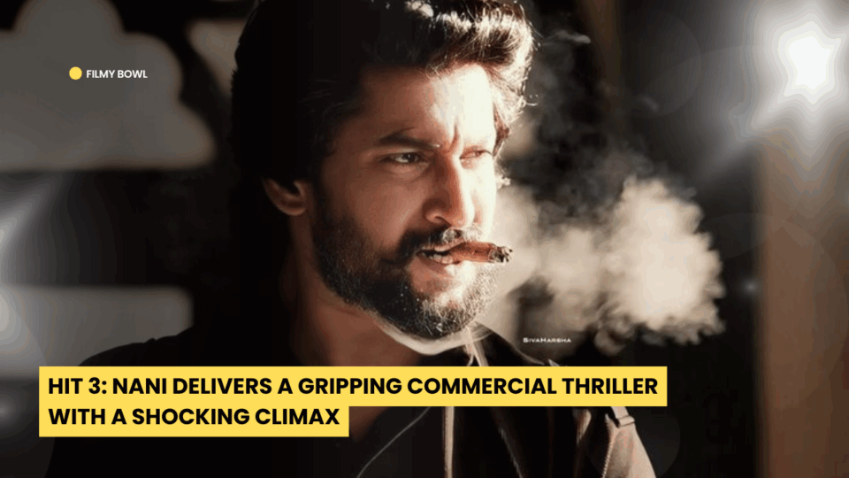 HIT 3: Nani Delivers a Gripping Commercial Thriller With a Shocking Climax