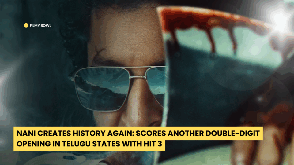 Nani Creates History Again: Scores Another Double-Digit Opening in Telugu States with HIT 3