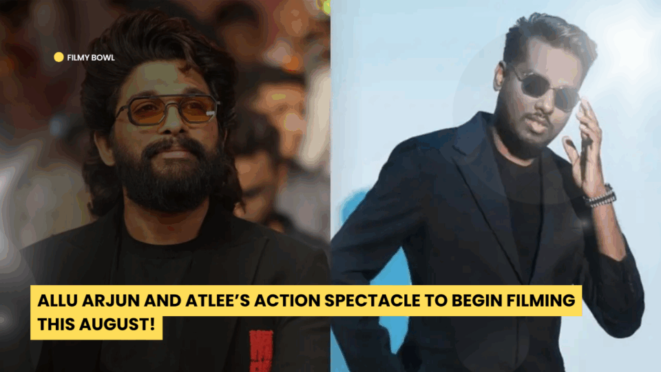 Allu Arjun and Atlee’s Action Spectacle to Begin Filming This August!