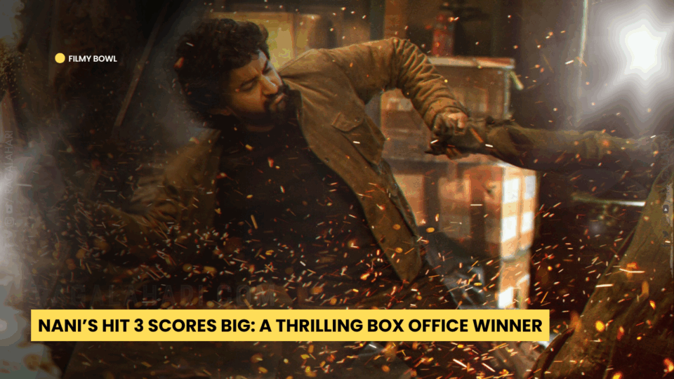 Nani’s HIT 3 Scores Big: A Thrilling Box Office Winner