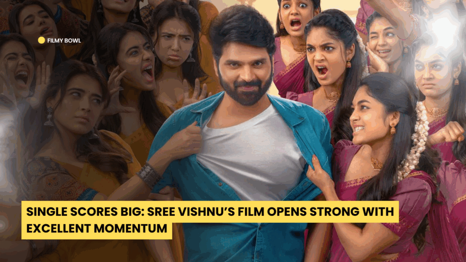 Single Scores Big: Sree Vishnu’s Film Opens Strong with Excellent Momentum