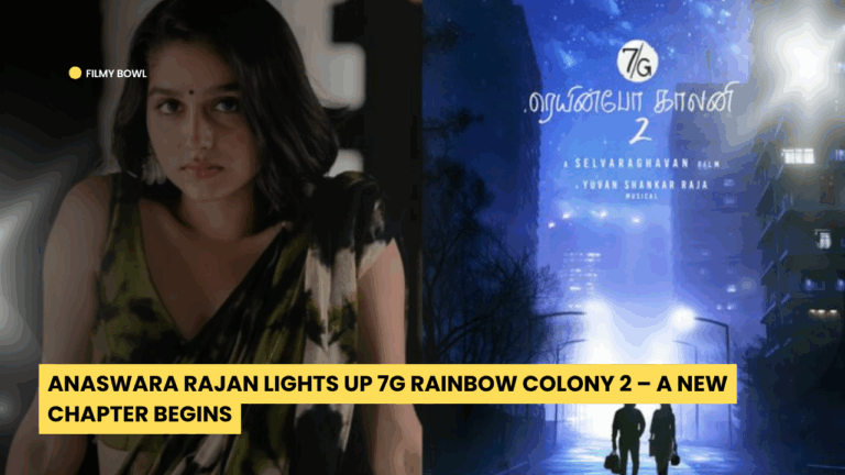Anaswara Rajan Lights Up 7G Rainbow Colony 2 – A New Chapter Begins