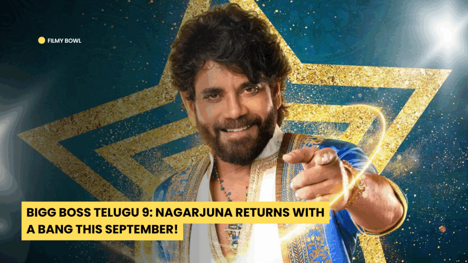 Bigg Boss Telugu 9: Nagarjuna Returns With a Bang This September!
